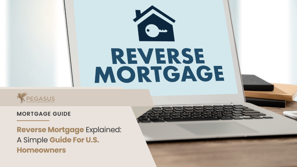Reverse Mortgage Explained: Simple Guide For US Homeowners