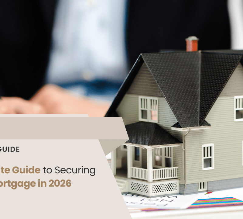 The Ultimate Guide to Securing a Home Mortgage in 2026